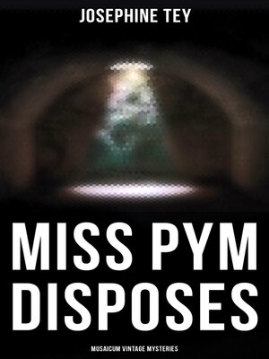 cover image of Miss Pym Disposes (Musaicum Vintage Mysteries)